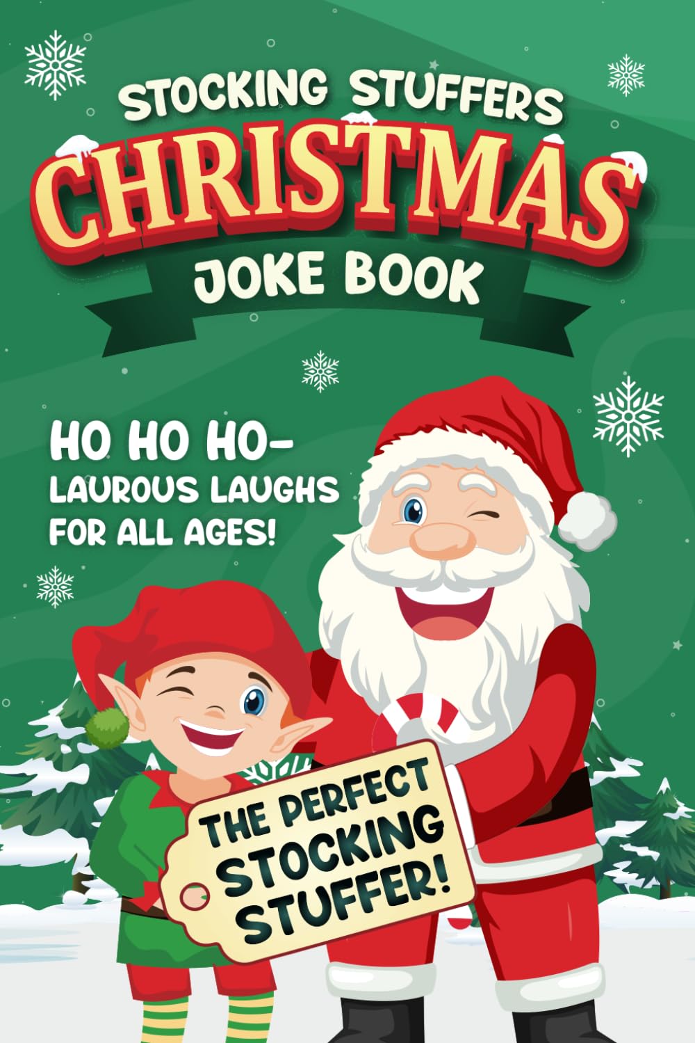 

Christmas Joke Book for Kids, Teens & Adults: 300+ Hilarious Holiday One-Liners, Dad Jokes, Knock-Knocks & Silly Trivia (Christmas Book Stocking Stuffers) (Independently published)