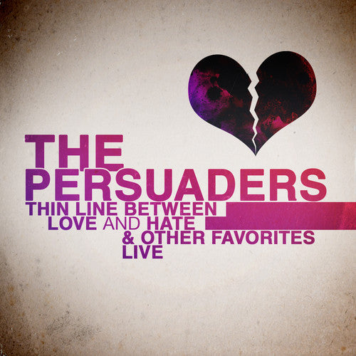 

CD диск Persuaders: Thin Line Between Love & Hate: Live