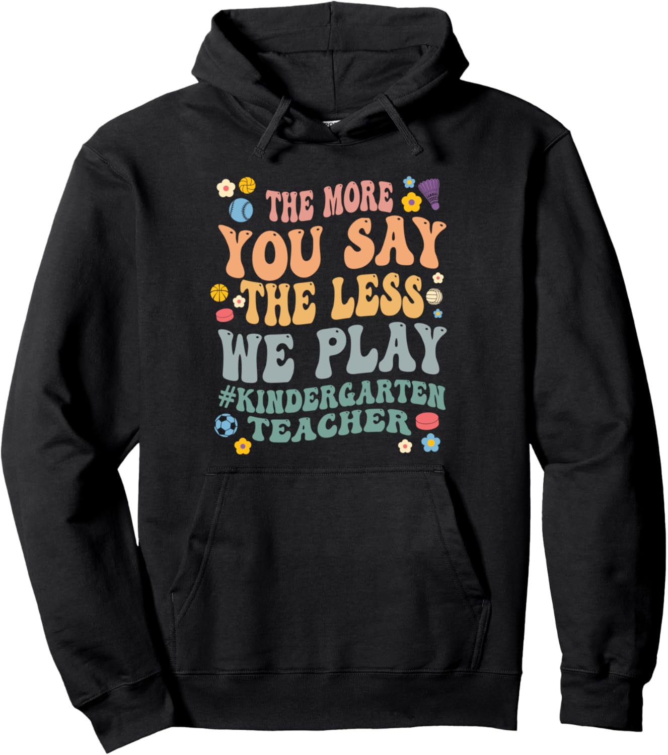 

Худи Less We Play для воспитательницы детского сада Humor Teacher & Educator Gift Ideas, черный