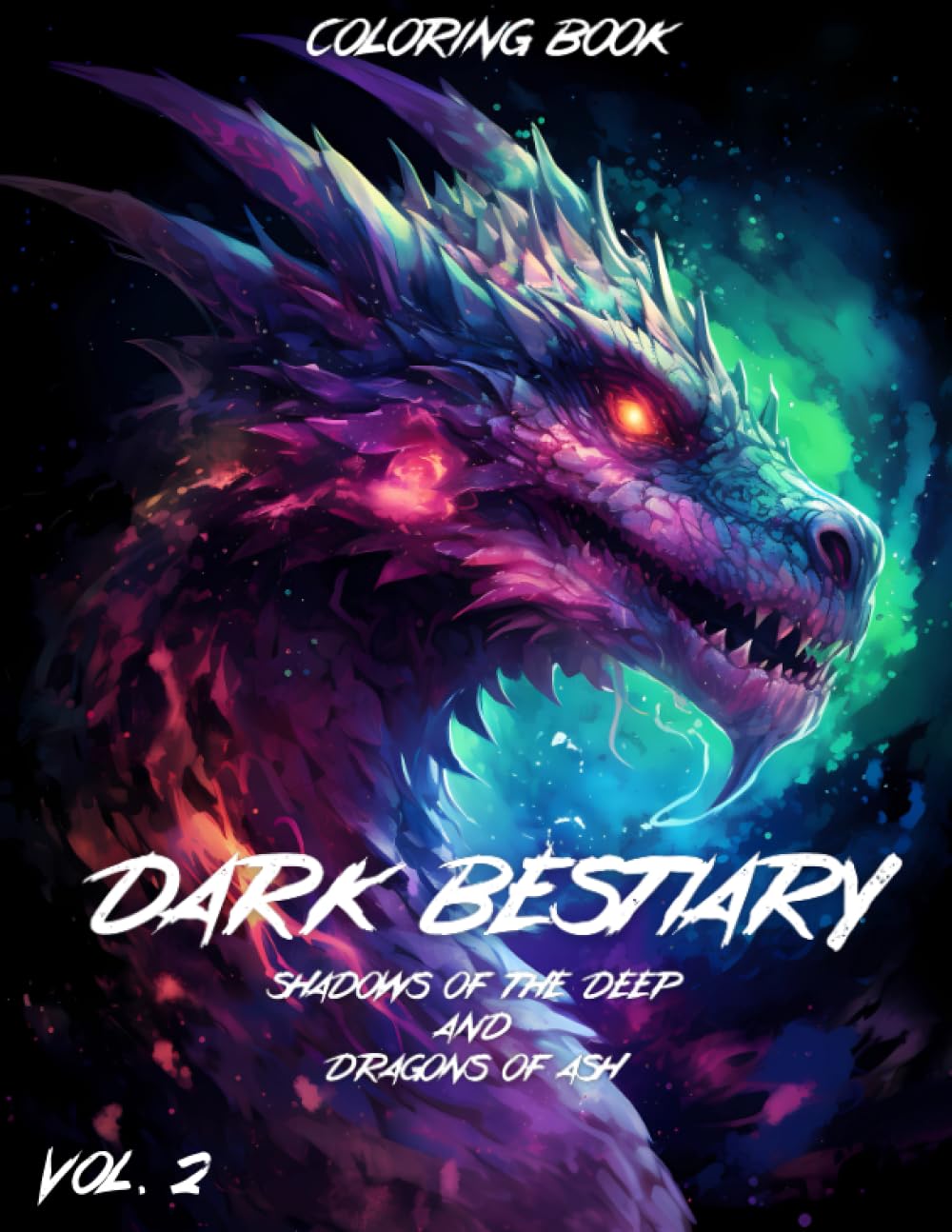 

Dark Bestiary: Shadows of the Deep & Dragons of Ash: Dark Fantasy Coloring Book for Adults: 50 Stress-Relieving Mystic Images of Deep Sea Creatures, Dragons and Monsters (Dark Bestiary Series) (Independently published)