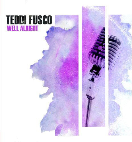 

CD диск Fusco, Teddi: Well Alright