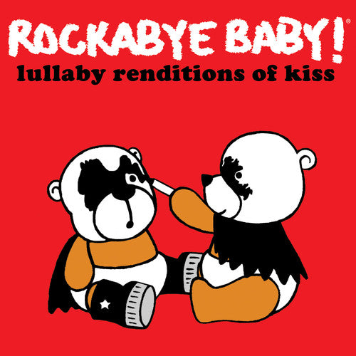 

CD диск Rockabye Baby!: Lullaby Renditions of Kiss