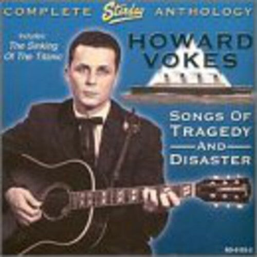 

CD диск Vokes, Howard: Songs Of Tragedy and Disaster: Complete Starday Anthology