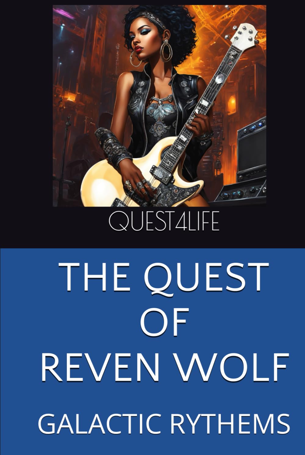 

THE QUEST OF REVEN WOLF: GALACTIC RYTHEMS (Independently published)