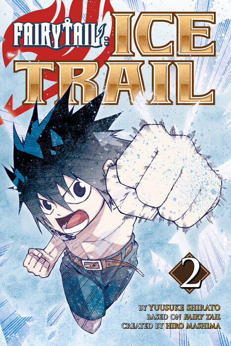 

Манга Fairy Tail: Ice Trail Manga Volume 2