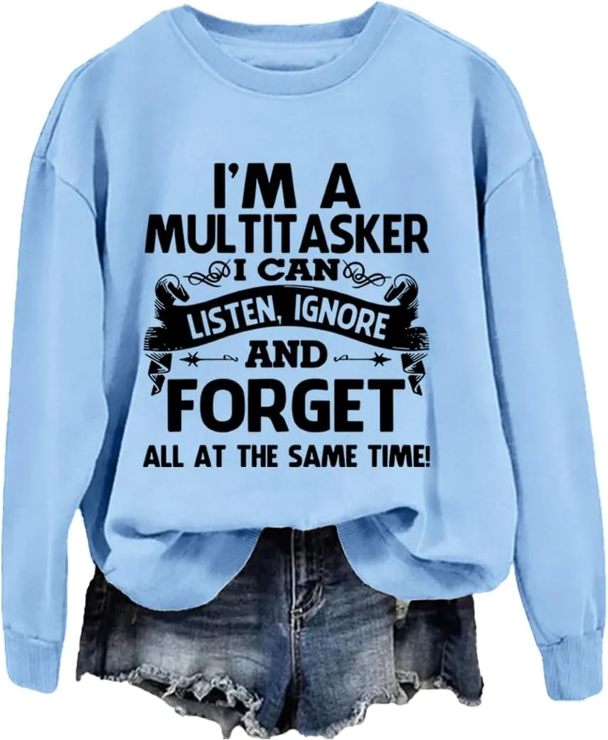 

Толстовка I'm A Multitasker I Can Listen Ignore And Forget