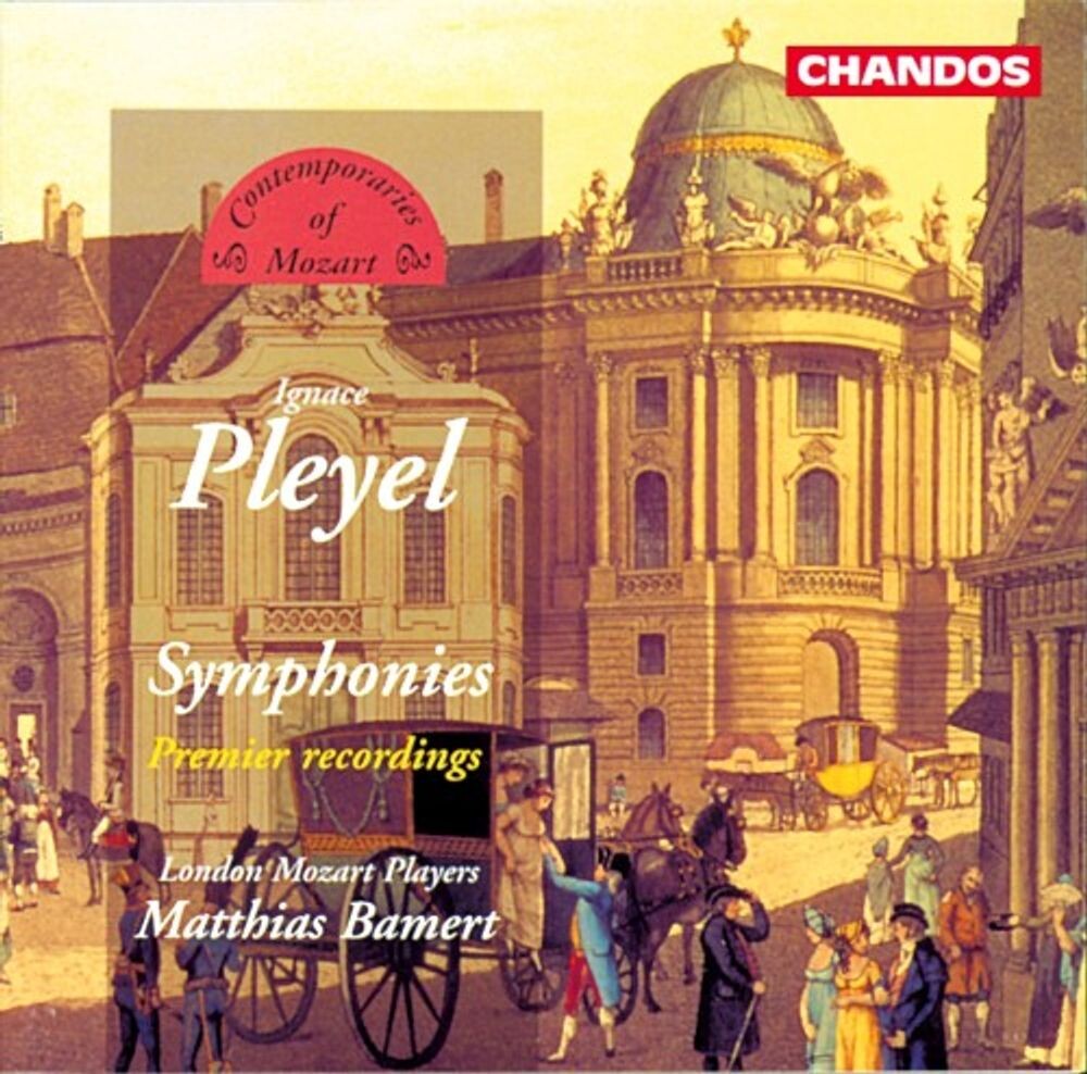 

Диск CD Symphonies - Ignace Joseph Pleyel, Matthias Bamert, London Mozart Players