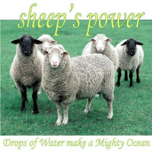 

CD диск Sheep's Power: Drops of Water Make a Mighty Ocean