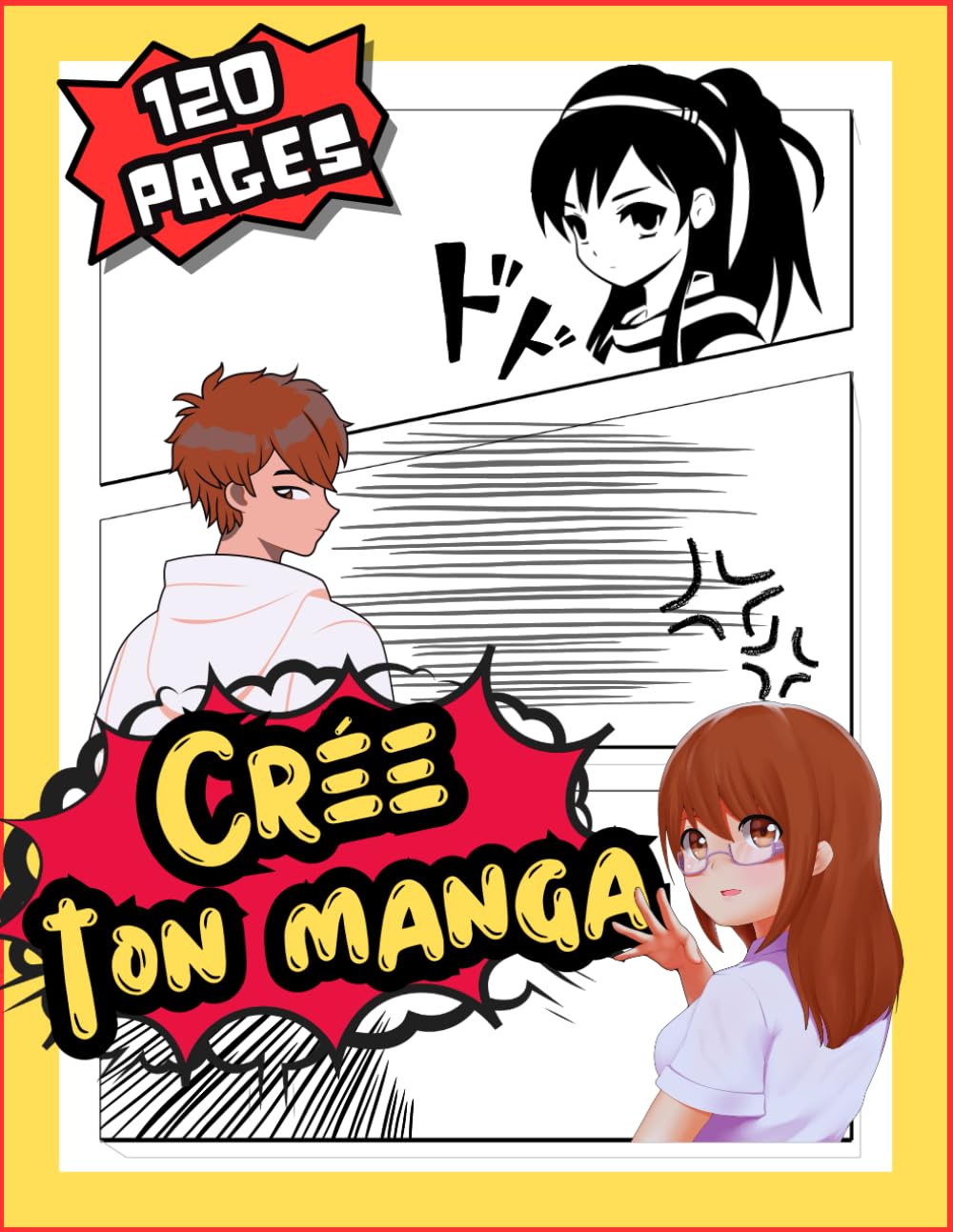

Crée ton Manga: Guide étape par étape pour réussir ta BD | Bande Dessinée pour enfants et Ados | Crée Ta Bande Dessinée Personnalisée (French Edition) (Independently published)