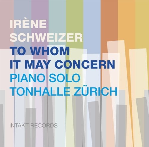 

CD диск Schweizer, Irene: To Whom May Concern