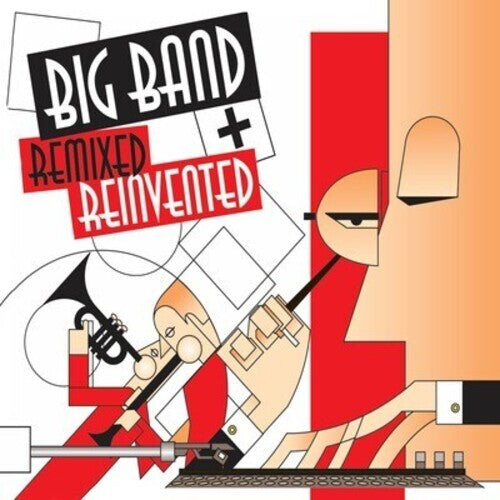

CD диск Big Band Remixed & Reinvented / Various: Big Band Remixed & Reinvented