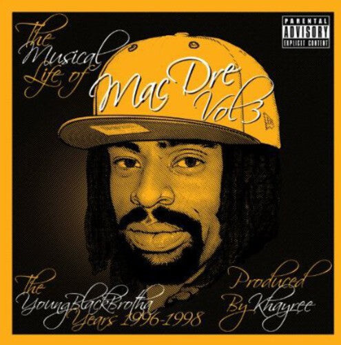 

CD диск Mac Dre: The Musical Life Of Mac Dre, Vol. 3: The Young Black Brotha Years1996-1998