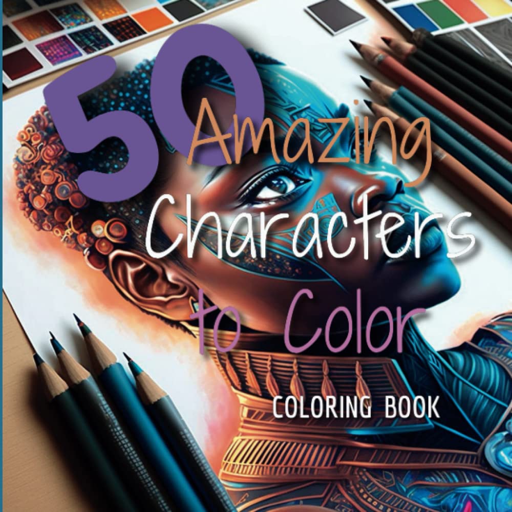 

50 Amazing Characters to Color: This coloring book is an excellent way to relax and stimulate creativity. With its high-quality pages, this book ... express your passion for color and creation (Independently published)