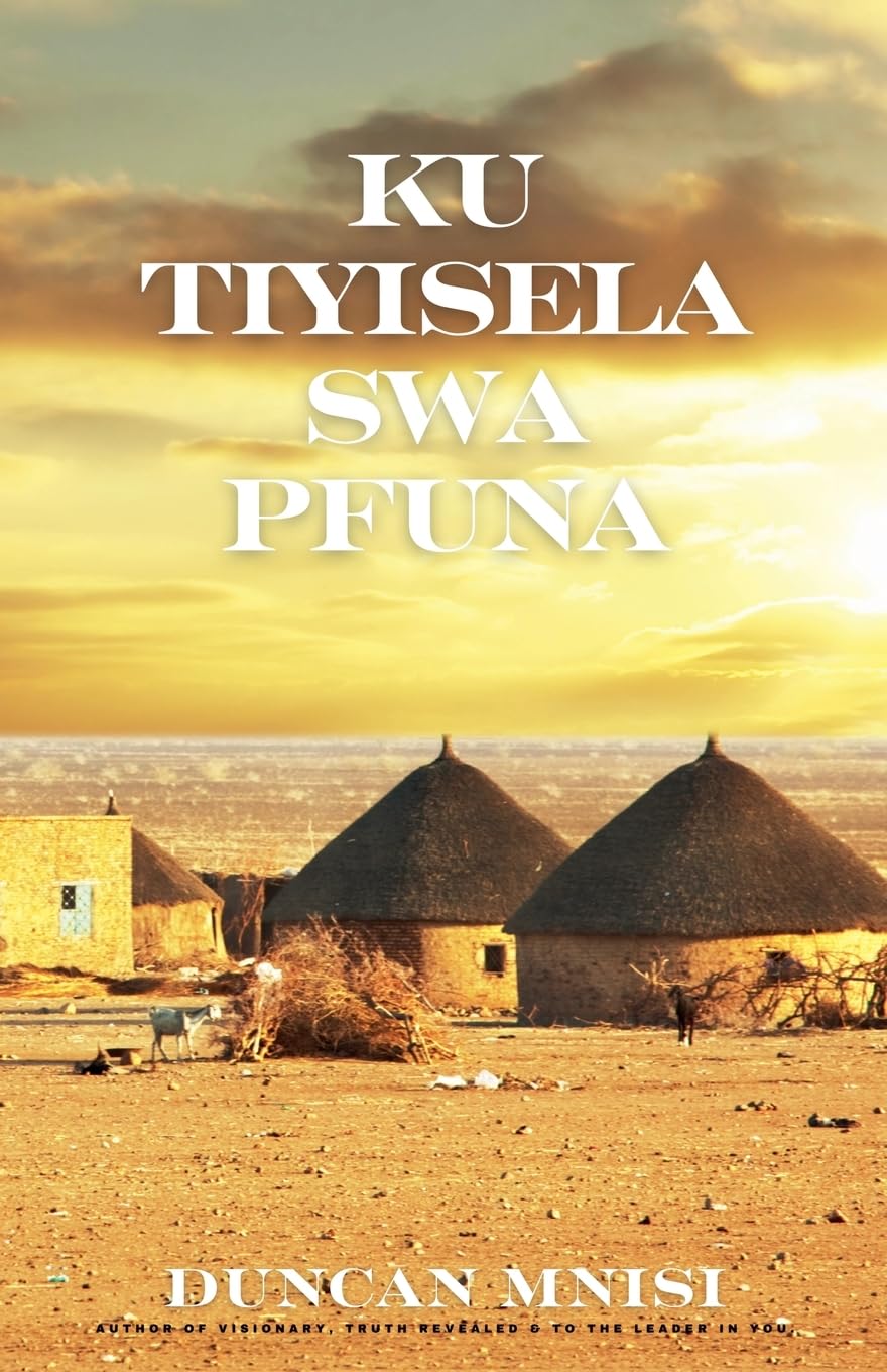 

Ku Tiyisela Swa Pfuna (Tsonga Edition) (Mohustla Group)