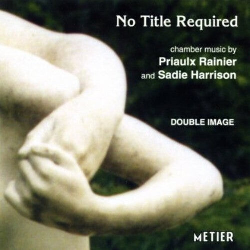 

CD диск Rainier / Harrison / Sparling / Carhart / Carey: No Title Required: Chamber Music