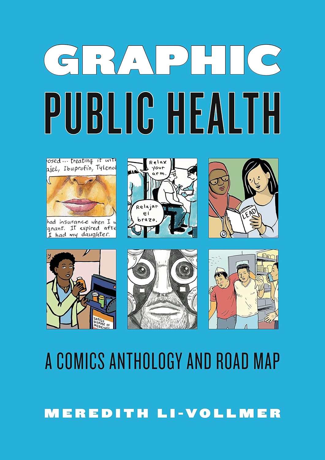 

Graphic Public Health: A Comics Anthology and Road Map (Graphic Medicine) (Penn State University Press)