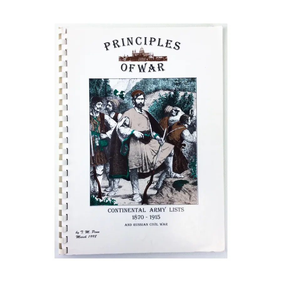 

Принципы войны - списки Континентальной армии 1870-1915 годов и гражданская война в России, Historical Miniatures Rules (T.M. Penn)