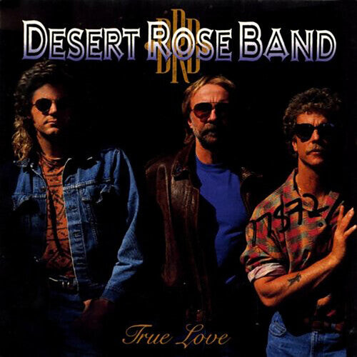 

Виниловая пластинка Desert Rose Band: True Love