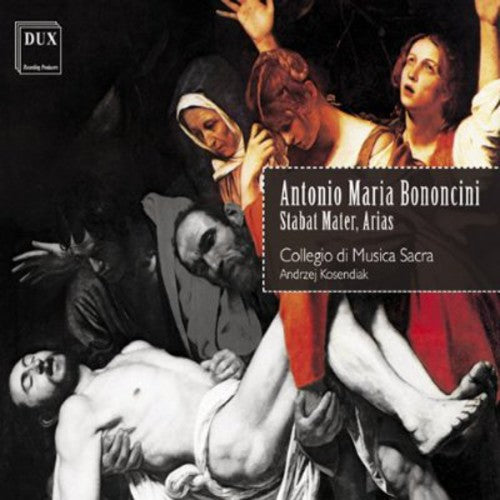 

CD диск Bononcini / Collegio Di Musica Sacra / Kosendiak: Stabat Mater / Arias