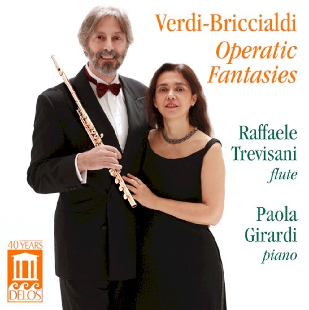 

Диск CD Verdi-Briccialdi: Operatic Fantasies - Raffaele Trevisani, Paola Girardi