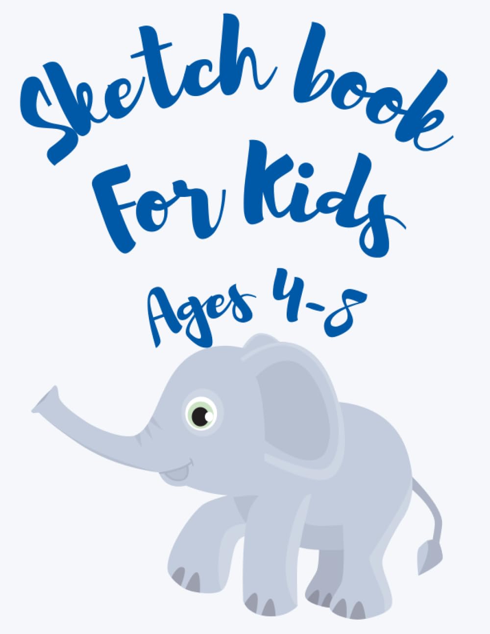 

sketchbook for kids ages 4-8: Spark their Imagination: A Creative Sketchbook for Little Artists (Independently published)