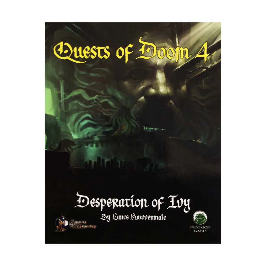 

Модуль Desperation of Ivy (S&W), Lost Lands - Quests of Doom 4 (Swords & Wizardry)