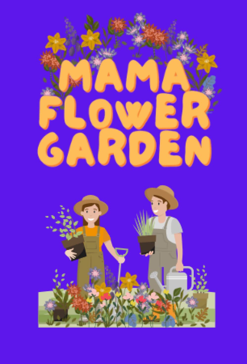 

MAMA FLOWER GARDEN: A Place Of Healing and Renewal (Independently published)
