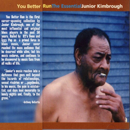 

CD диск Kimbrough, Junior: You Better Run: The Essential Junior Kimbrough