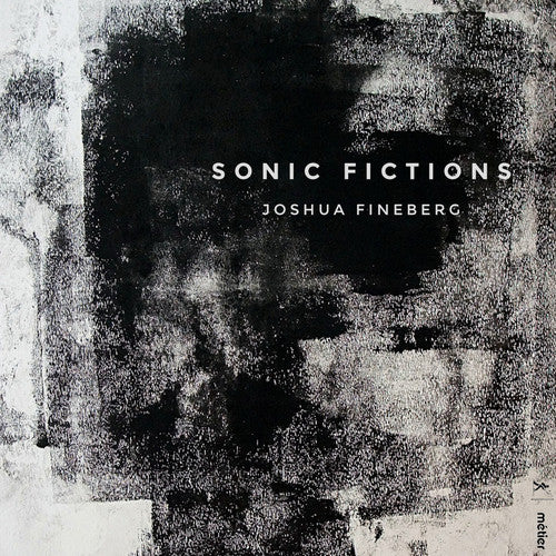 

CD диск Fineberg / Talea Ensemble: Sonic Fictions