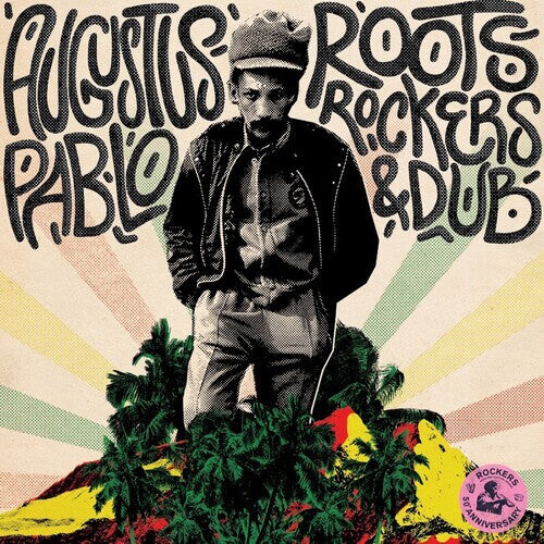 

Виниловая пластинка Pablo, Augustus: Roots Rockers & Dub