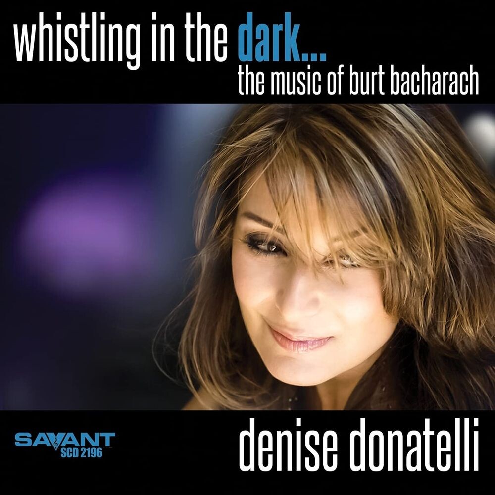 

Диск CD Whistling In The Dark... The Music Of Burt Bacharach - Denise Donatelli