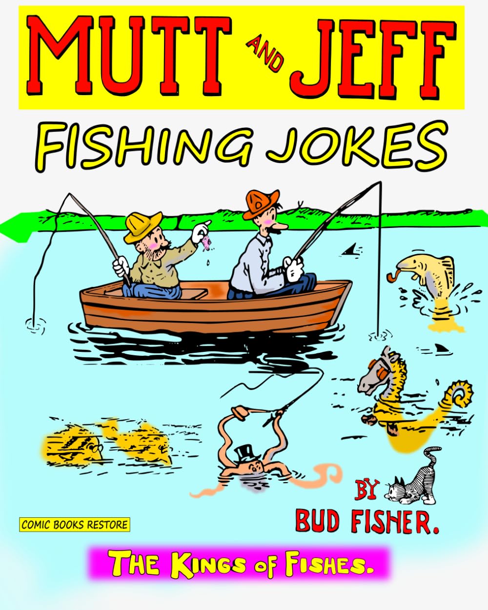 

Mutt and Jeff, Fishing Jokes: The Kings of Fishes (Independently published)