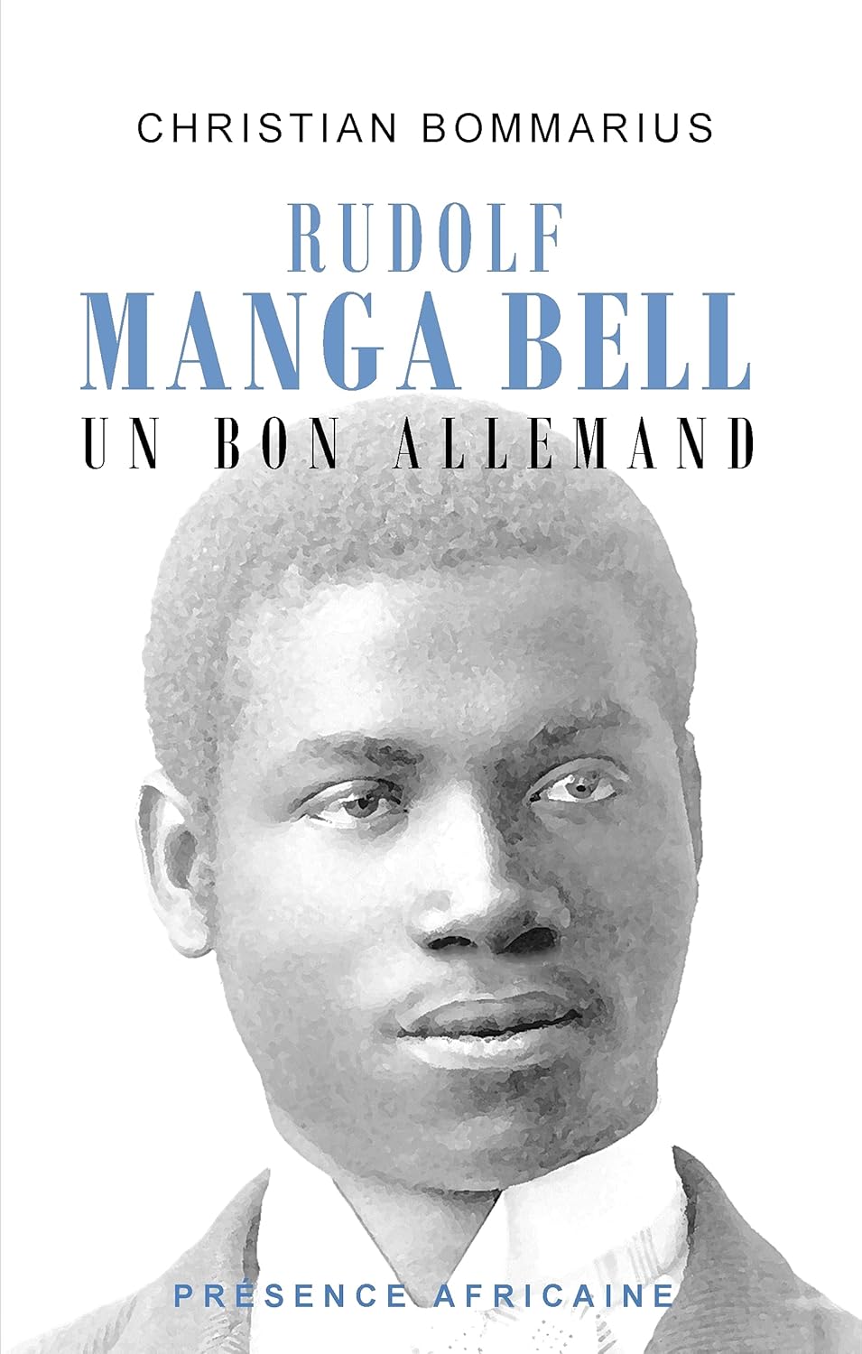 

RUDOLF MANGA BELL: UN BON ALLEMAND (PRESENCE AFRICA)