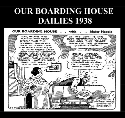 

Our Boarding House Dailies 1938 (B&W): Newspaper Comic Strips From 1938 (CreateSpace Independent Publishing Platform)