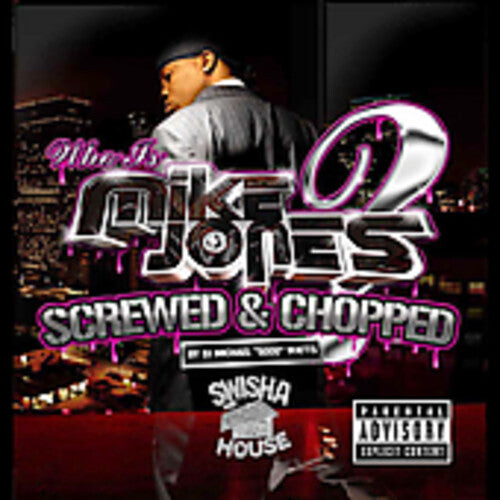 

CD диск Jones, Mike: Who Is Mike Jones Chopped & Screwed