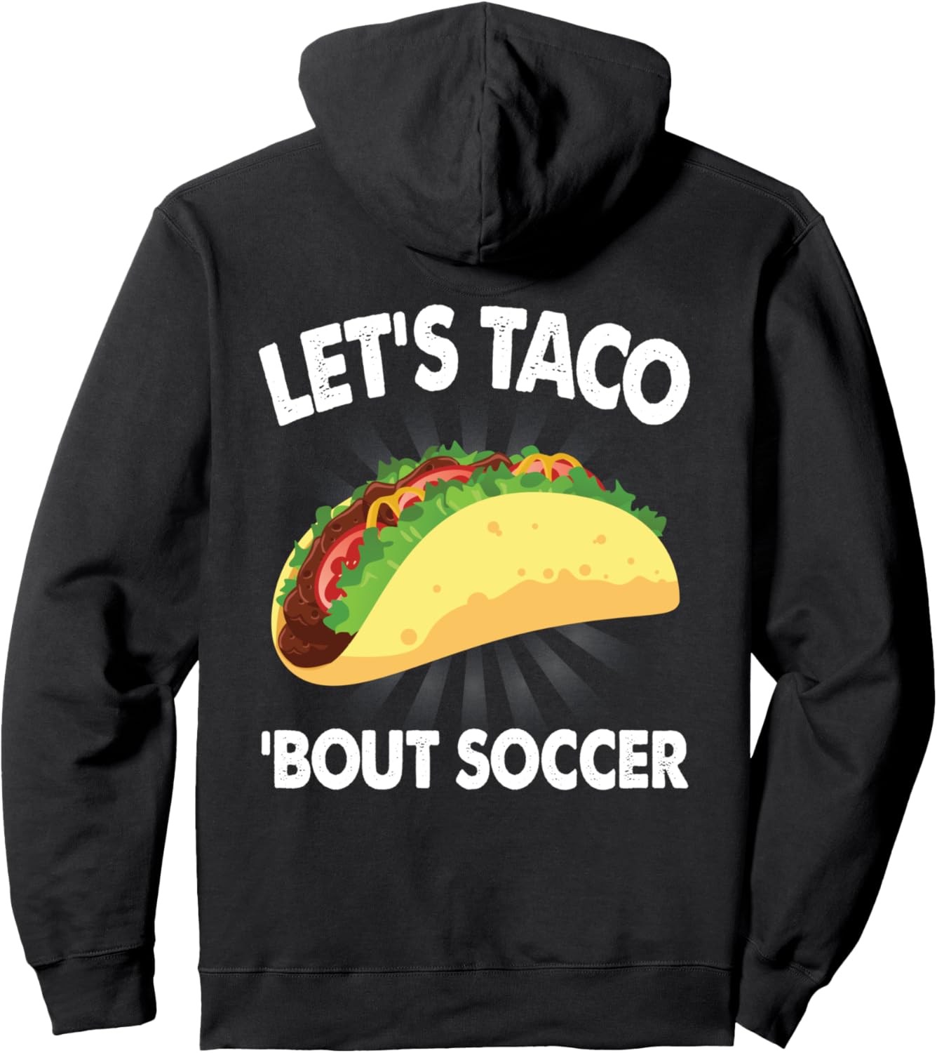 

Толстовка с надписью «Taco Match Soccer Funny Sports Soccer Fan Hoodie» Let'S Taco'Bout Soccer Gifts, черный