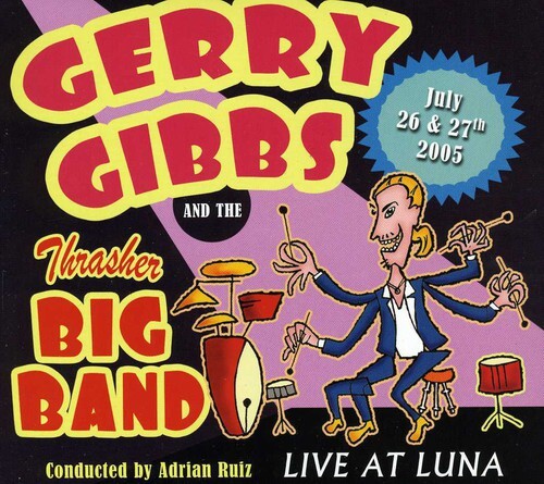

CD диск Gibbs, Gerry & Thrasher Big Band: Live at Luna