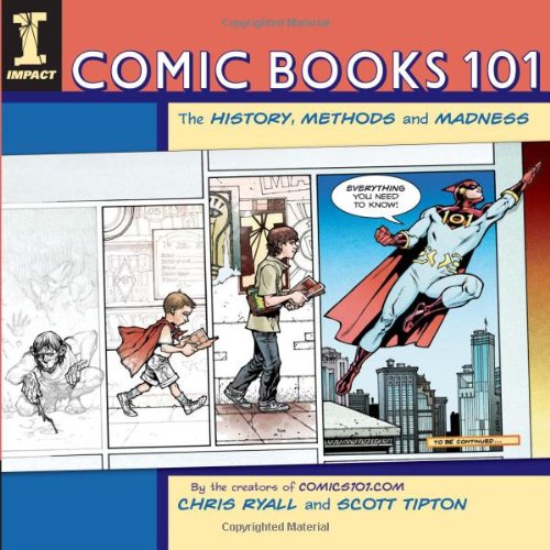 

Comic Books 101: The History, Methods and Madness (IMPACT)