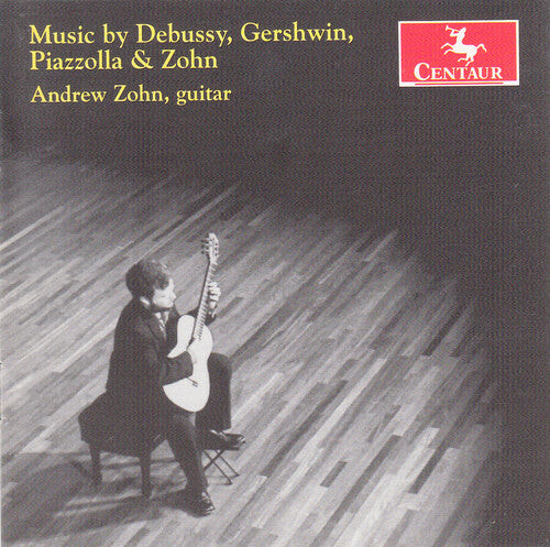 

CD диск Zohn, Andrew: Plays Debussy Gershwin Piazzolla & Zohn