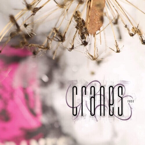 

Виниловая пластинка Cranes: Fuse