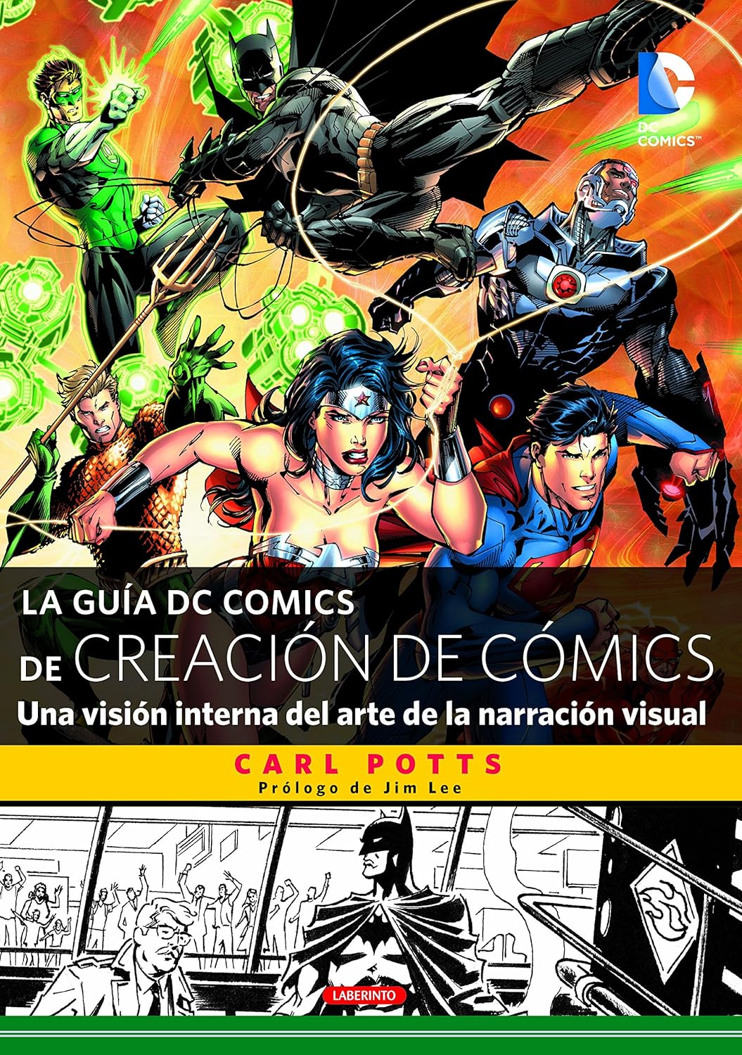 

La guía DC Comics de creación de cómics: Una visión interna del arte de la narración visual (Ediciones del Laberinto S. L)