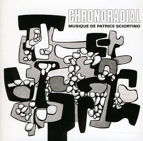 

CD диск Sciortino, Patrice: Chronoradial