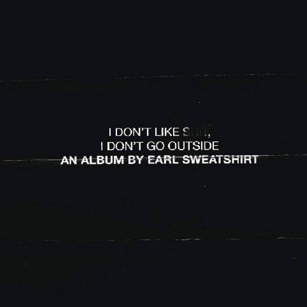 

Диск CD I Don't Like Sh*t, I Don't Go Outside: An Album By Earl Sweatshirt [Explicit] - Earl Sweatshirt