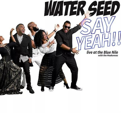 

CD диск Water Seed: Say Yeah!! Live At The Blue Nile