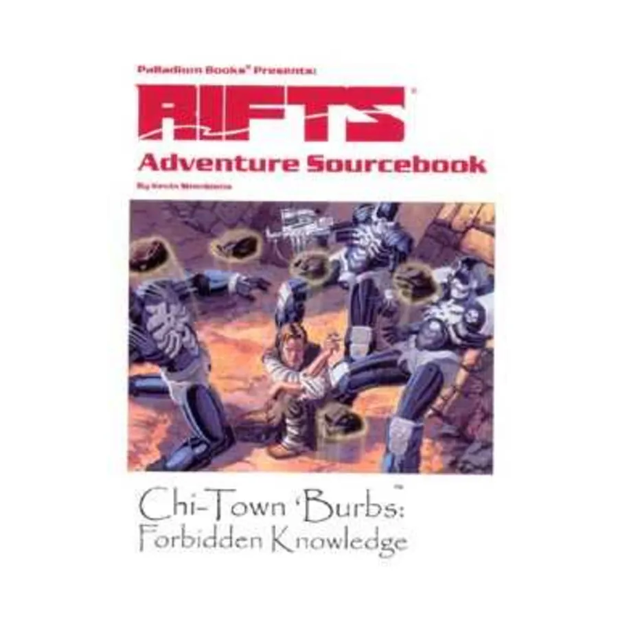 

Chi-Town 'Burbs - Forbidden Knowledge, Rifts - Adventure Books, мягкая обложка