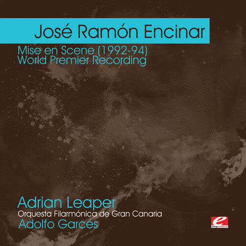 

CD диск Encinar, Jose Ramon: Encinar: Mise en Scene (1992-94)
