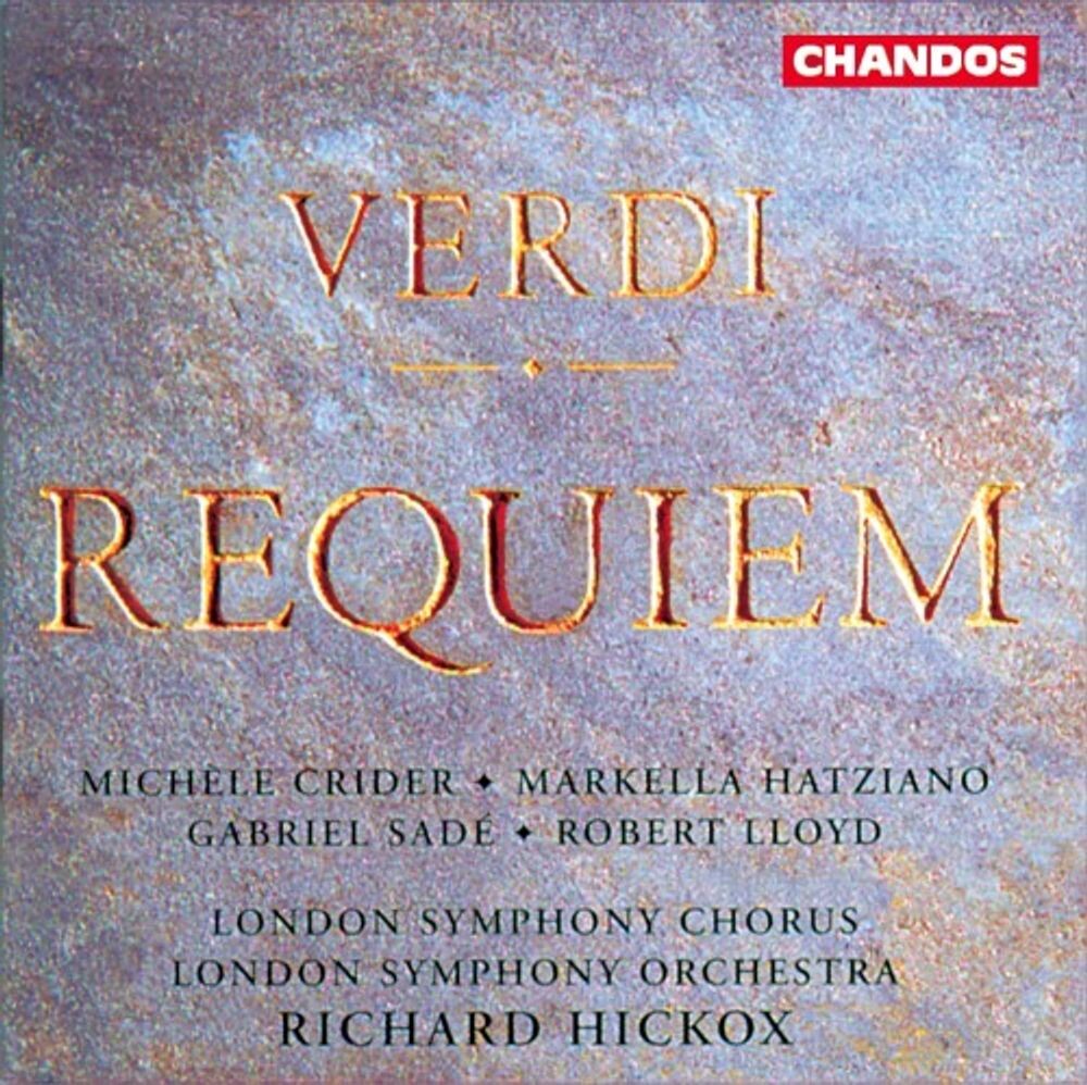 

Диск CD Verdi: Requiem - Giuseppe Verdi, London Symphony Chorus, The London Symphony Orchestra, Richard Hickox