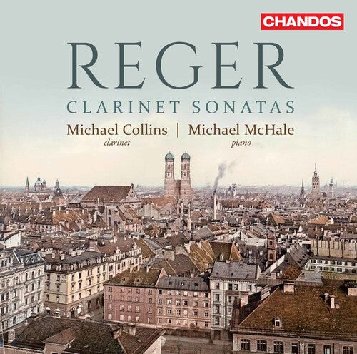 

CD диск Reger / Collins / McHale: Max Reger: Clarinet Sonatas