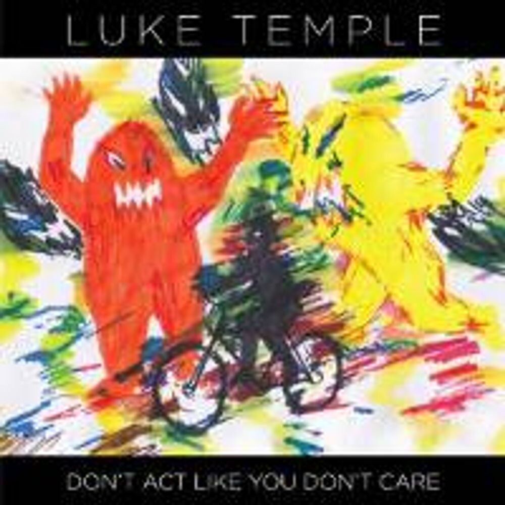 

Диск CD Don't Act Like You Don't Care - Luke Temple