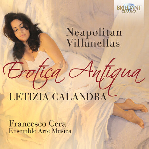 

CD диск Callandra, Letizia / Ensemble Arte Musica: Erotica Antiqua: Neapolitan Villanellas